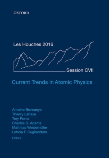 Current Trends in Atomic Physics, Hardback Book Current Trends in Atomic Physics, Hardback Book
