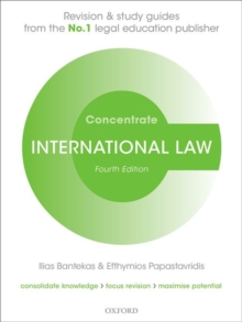 International Law Concentrate : Law Revision and Study Guide, Paperback / softback Book International Law Concentrate : Law Revision and Study Guide, Paperback / softback Book