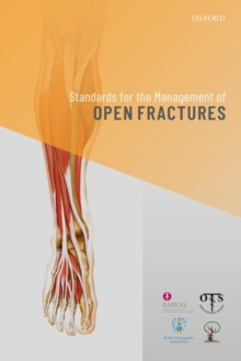 Standards for the Management of Open Fractures, Paperback / softback Book Standards for the Management of Open Fractures, Paperback / softback Book