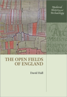The Open Fields of England, Paperback / softback Book The Open Fields of England, Paperback / softback Book