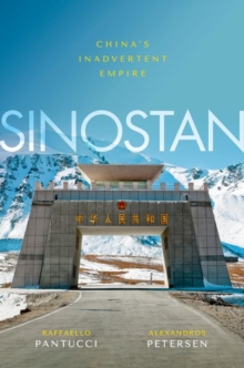Oxford University Press Sinostan , China's Inadvertent Empire