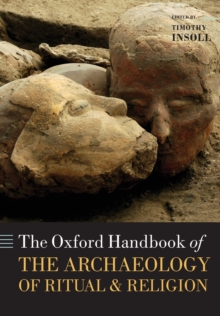 The Oxford Handbook Of The Archaeology Of Ritual And Religion