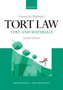 Lunney & Oliphant's Tort Law : Text and Materials