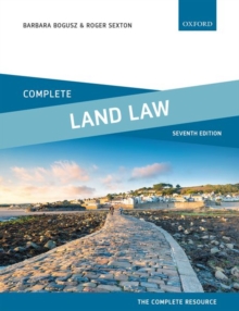 Complete Land Law : Text, Cases and Materials