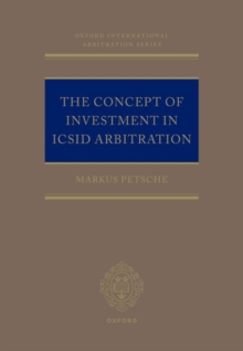 The Concept of Investment in ICSID Arbitration