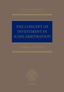 The Concept of Investment in ICSID Arbitration