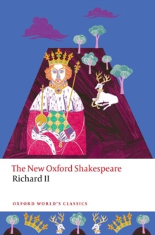 Richard II : The New Oxford Shakespeare