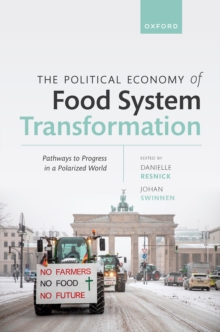 The Political Economy of Food System Transformation : Pathways to Progress in a Polarized World