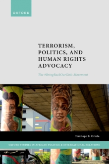 Terrorism, Politics, and Human Rights Advocacy : The #BringBackOurGirls Movement