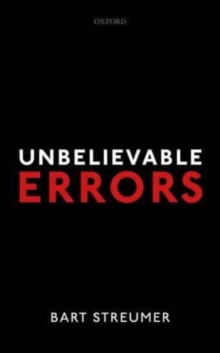 Unbelievable Errors : An Error Theory about All Normative Judgements