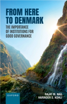 From Here to Denmark : The Importance of Institutions for Good Governance