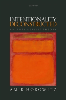 Intentionality Deconstructed : An Anti-Realist Theory