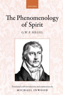 Hegel: The Phenomenology of Spirit : Translated with introduction and commentary