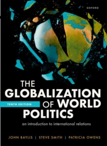 The Globalization of World Politics : An Introduction to International Relations