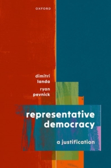 Representative Democracy : A Justification