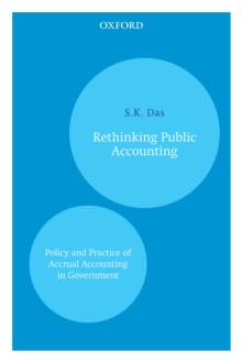 Rethinking Public Accounting : Policy and Practice of Accrual Accounting in Government