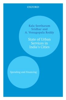 State of Urban Services in India's Cities : Spending and Financing