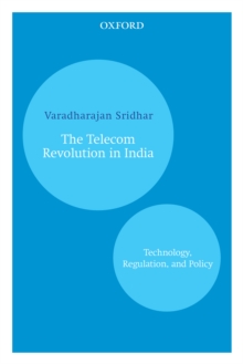 The Telecom Revolution In India : Technology, Regulation, and Policy