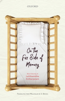 On the Far Side of Memory : Short Stories of Lalithambika Antharjanam