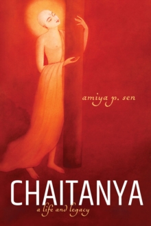 Chaitanya : A Life and Legacy