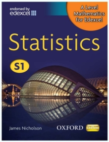 A Level Mathematics for Edexcel: Statistics S1, Paperback Book A Level Mathematics for Edexcel: Statistics S1, Paperback Book
