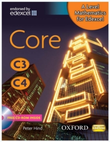 A Level Mathematics for Edexcel: Core C3/C4, Mixed media product Book A Level Mathematics for Edexcel: Core C3/C4, Mixed media product Book