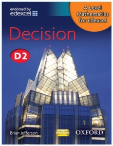 A Level Mathematics for Edexcel: Decision D2, Paperback Book A Level Mathematics for Edexcel: Decision D2, Paperback Book