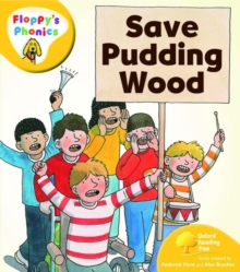 Oxford Reading Tree: Level 5: Floppy's Phonics: Save Pudding Wood, Paperback Book Oxford Reading Tree: Level 5: Floppy's Phonics: Save Pudding Wood, Paperback Book