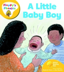 Oxford Reading Tree: Level 5: Floppy's Phonics: A Little Baby Boy, Paperback / softback Book Oxford Reading Tree: Level 5: Floppy's Phonics: A Little Baby Boy, Paperback / softback Book