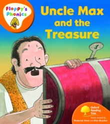 Oxford Reading Tree: Level 6: Floppy's Phonics: Uncle Max and the Treasure, Paperback / softback Book Oxford Reading Tree: Level 6: Floppy's Phonics: Uncle Max and the Treasure, Paperback / softback Book