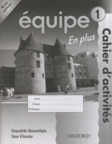 Equipe: Part 1: Workbook 1 En Plus : Euro Edition, Paperback Book Equipe: Part 1: Workbook 1 En Plus : Euro Edition, Paperback Book