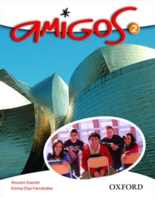 Amigos: Student Book 2, Paperback Book Amigos: Student Book 2, Paperback Book