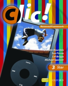 Clic!: 3: Students' Book Star Renewed Framework, Paperback Book Clic!: 3: Students' Book Star Renewed Framework, Paperback Book
