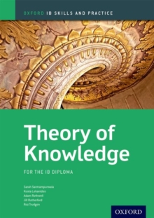 Theory of Knowledge Skills and Practice: Oxford IB Diploma Programme, Paperback Book Theory of Knowledge Skills and Practice: Oxford IB Diploma Programme, Paperback Book