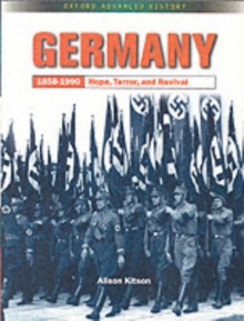Germany 1858-1990: Hope, Terror and Revival, Paperback / softback Book Germany 1858-1990: Hope, Terror and Revival, Paperback / softback Book