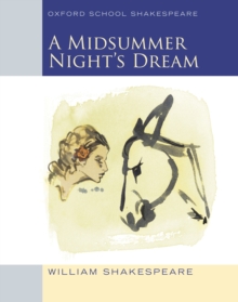 Oxford School Shakespeare: Midsummer Night's Dream, EPUB eBook Oxford School Shakespeare: Midsummer Night's Dream, EPUB eBook