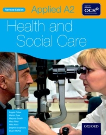 Applied A2 Health & Social Care Student Book for OCR, Paperback Book Applied A2 Health & Social Care Student Book for OCR, Paperback Book