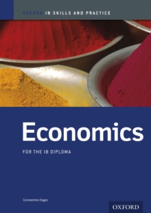 Oxford IB Skills and Practice: Economics for the IB Diploma