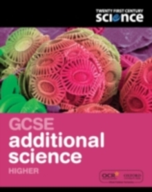 Twenty First Century Science: GCSE Additional Science Higher Student Book, Paperback Book Twenty First Century Science: GCSE Additional Science Higher Student Book, Paperback Book