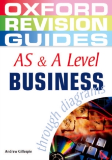 AS and A Level Business Studies Through Diagrams, Paperback Book AS and A Level Business Studies Through Diagrams, Paperback Book