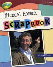 Oxford Reading Tree: Level 15: TreeTops Non-Fiction: Michael Rosen's Scrapbook, Paperback Book Oxford Reading Tree: Level 15: TreeTops Non-Fiction: Michael Rosen's Scrapbook, Paperback Book