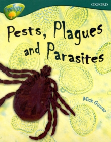 Oxford Reading Tree: Level 16: Treetops Non-Fiction: Pests, Plagues and Parasites, Paperback Book Oxford Reading Tree: Level 16: Treetops Non-Fiction: Pests, Plagues and Parasites, Paperback Book