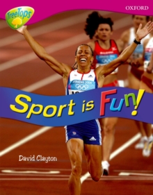 Oxford Reading Tree: Level 10: Treetops Non-Fiction: Sport is fun!, Paperback Book Oxford Reading Tree: Level 10: Treetops Non-Fiction: Sport is fun!, Paperback Book