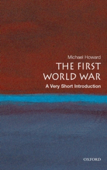 The First World War: A Very Short Introduction