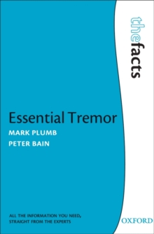 Essential Tremor : The Facts, Paperback / softback Book Essential Tremor : The Facts, Paperback / softback Book