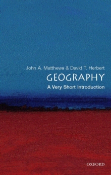Geography: A Very Short Introduction, Paperback / softback Book Geography: A Very Short Introduction, Paperback / softback Book