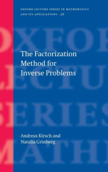 The Factorization Method for Inverse Problems, Hardback Book The Factorization Method for Inverse Problems, Hardback Book
