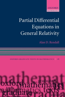 Partial Differential Equations in General Relativity, Paperback / softback Book Partial Differential Equations in General Relativity, Paperback / softback Book