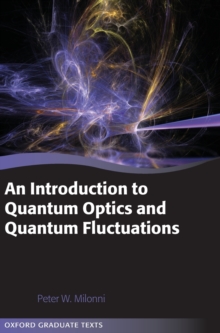 An Introduction to Quantum Optics and Quantum Fluctuations, Hardback Book An Introduction to Quantum Optics and Quantum Fluctuations, Hardback Book