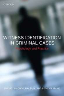 Witness Identification in Criminal Cases : Psychology and Practice, Paperback / softback Book Witness Identification in Criminal Cases : Psychology and Practice, Paperback / softback Book